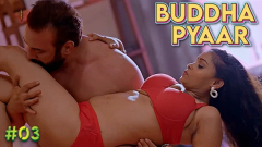 BUDDHA PYAAR Episode 3