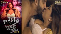 Is Raat Ki Subha Nahi 2023 Jalva Originals Hot Web Series Episode 01