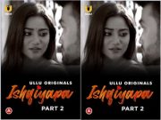 Ishqiyapa – Part 2 Episode 5