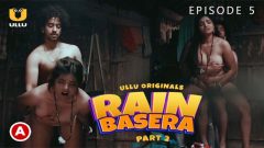 Rain Basera – Part 2 Episode 5